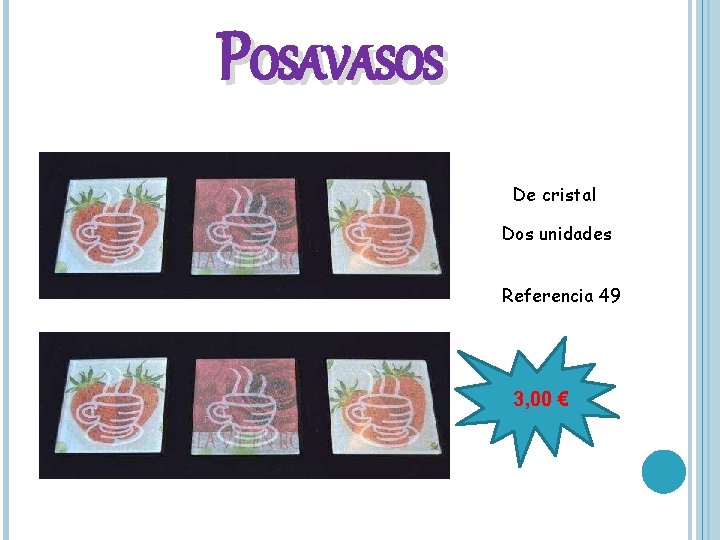 POSAVASOS De cristal Dos unidades Referencia 49 3, 00 € 