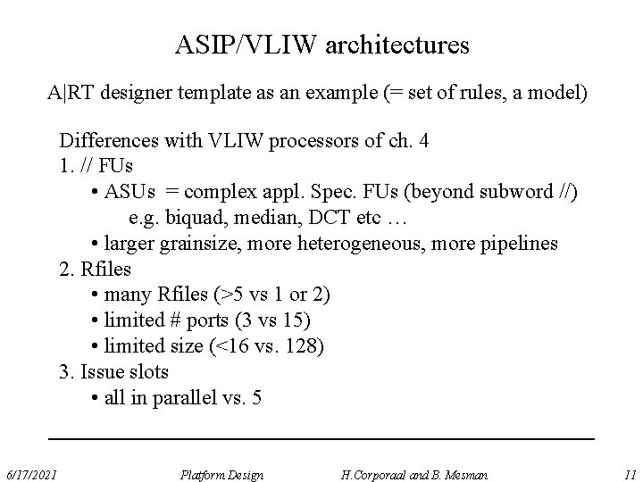 ASIP/VLIW architectures A|RT designer template as an example (= set of rules, a model)