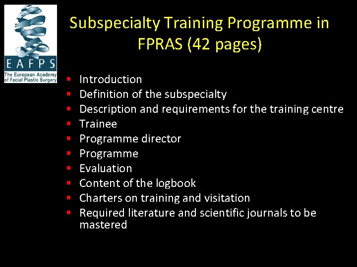 Subspecialty Training Programme in FPRAS (42 pages) § § § § § Introduction Definition