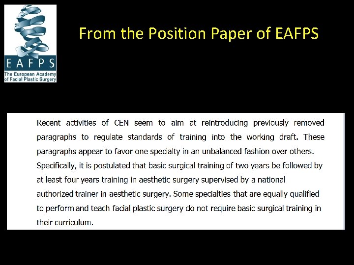 From the Position Paper of EAFPS 