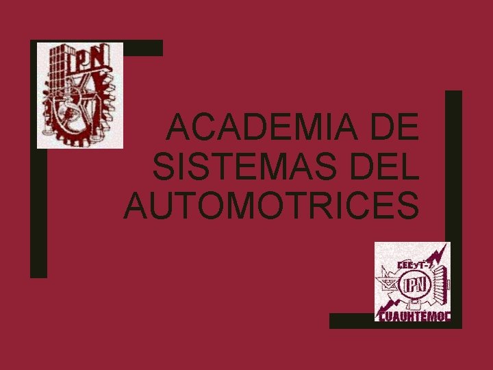 ACADEMIA DE SISTEMAS DEL AUTOMOTRICES 