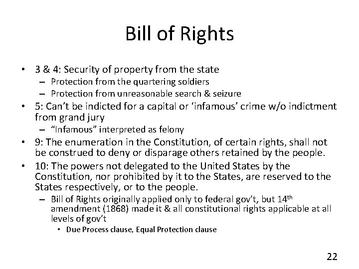 Bill of Rights • 3 & 4: Security of property from the state –