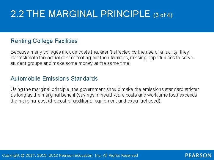 2. 2 THE MARGINAL PRINCIPLE (3 of 4) Renting College Facilities Because many colleges