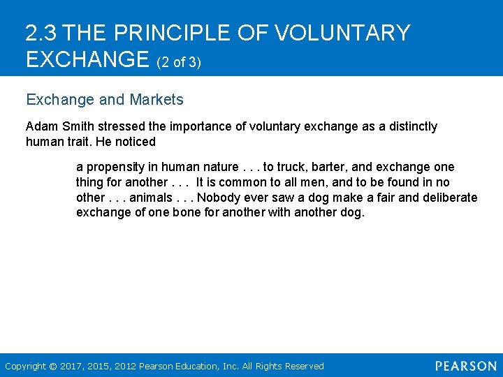 2. 3 THE PRINCIPLE OF VOLUNTARY EXCHANGE (2 of 3) Exchange and Markets Adam