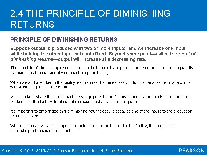 2. 4 THE PRINCIPLE OF DIMINISHING RETURNS Suppose output is produced with two or