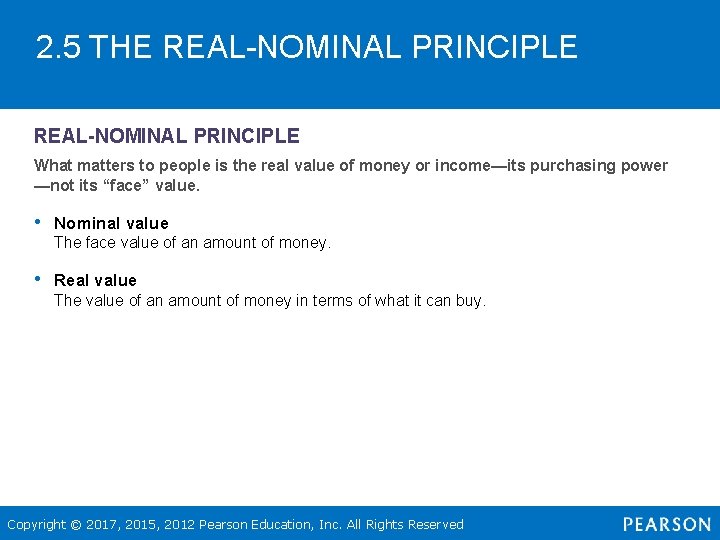 2. 5 THE REAL-NOMINAL PRINCIPLE What matters to people is the real value of