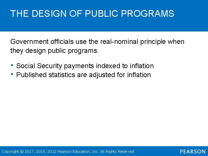 THE DESIGN OF PUBLIC PROGRAMS Government officials use the real-nominal principle when they design