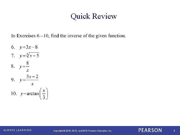 Quick Review Copyright © 2016, 2012, and 2010 Pearson Education, Inc. 3 