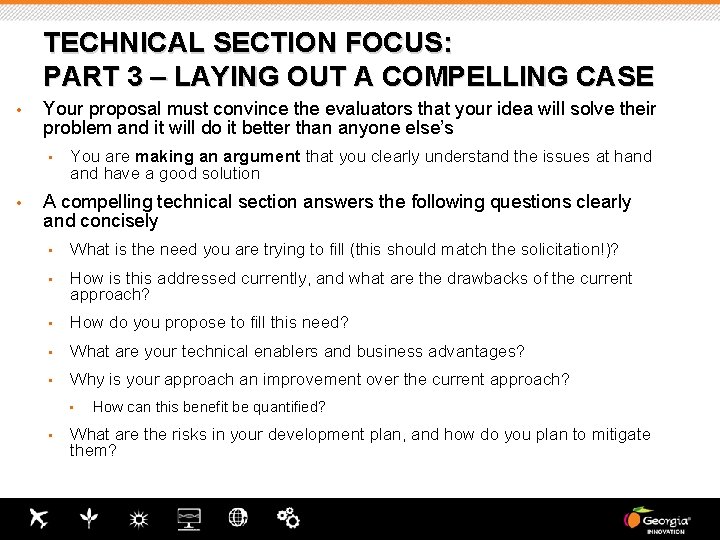 TECHNICAL SECTION FOCUS: PART 3 – LAYING OUT A COMPELLING CASE • Your proposal TECHNICAL SECTION FOCUS: PART 3 – LAYING OUT A COMPELLING CASE • Your proposal