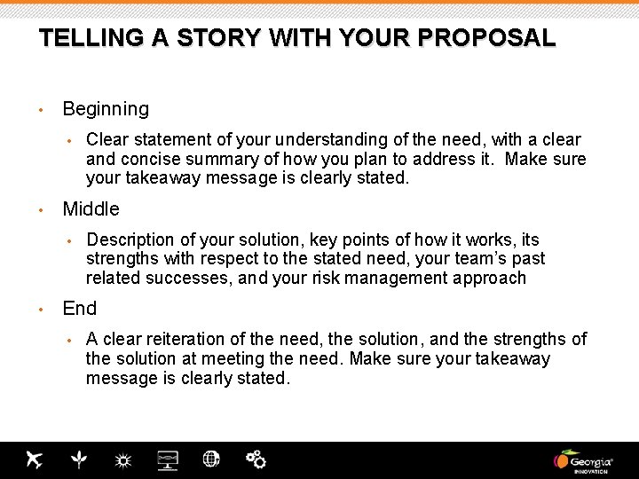 TELLING A STORY WITH YOUR PROPOSAL • Beginning • • Middle • • Clear TELLING A STORY WITH YOUR PROPOSAL • Beginning • • Middle • • Clear