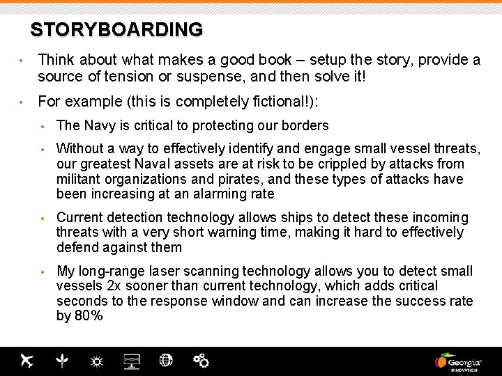 STORYBOARDING • Think about what makes a good book – setup the story, provide STORYBOARDING • Think about what makes a good book – setup the story, provide