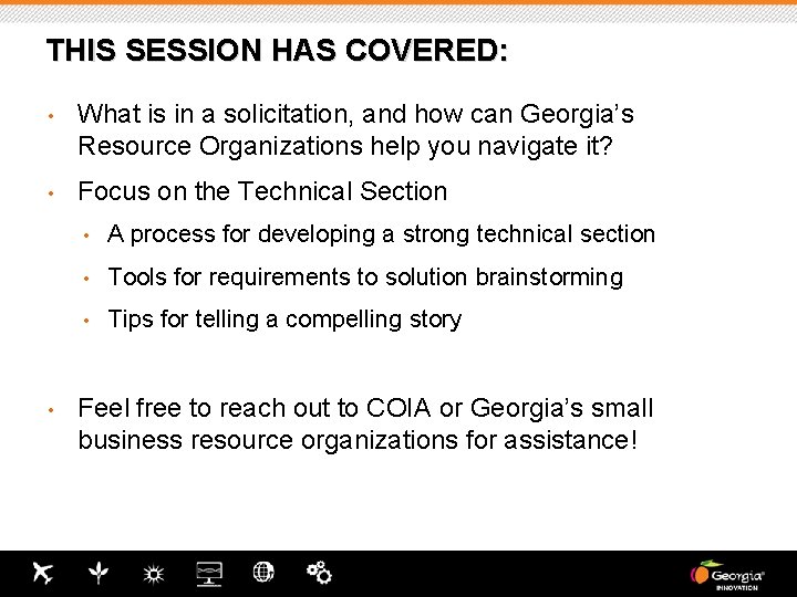 THIS SESSION HAS COVERED: • What is in a solicitation, and how can Georgia’s THIS SESSION HAS COVERED: • What is in a solicitation, and how can Georgia’s