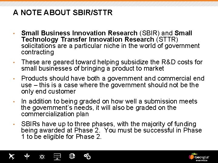 A NOTE ABOUT SBIR/STTR • Small Business Innovation Research (SBIR) and Small Technology Transfer A NOTE ABOUT SBIR/STTR • Small Business Innovation Research (SBIR) and Small Technology Transfer