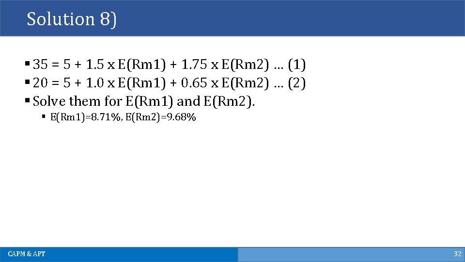 Solution 8) § 35 = 5 + 1. 5 x E(Rm 1) + 1. Solution 8) § 35 = 5 + 1. 5 x E(Rm 1) + 1.