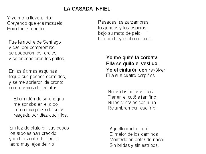 LA CASADA INFIEL Y yo me la llevé al río Creyendo que era mozuela,