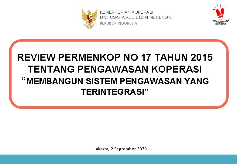 KEMENTERIAN KOPERASI DAN USAHA KECIL DAN MENENGAH REPUBLIK INDONESIA REVIEW PERMENKOP NO 17 TAHUN