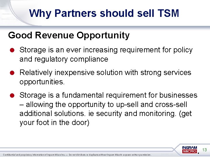 Why Partners should sell TSM Good Revenue Opportunity = Storage is an ever increasing