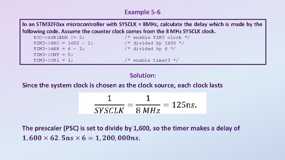 Example 5 -6 In an STM 32 F 0 xx microcontroller with SYSCLK =