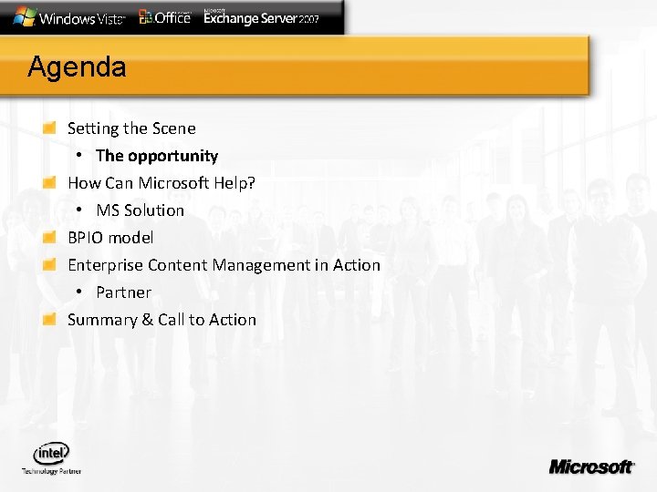 Agenda Setting the Scene • The opportunity How Can Microsoft Help? • MS Solution