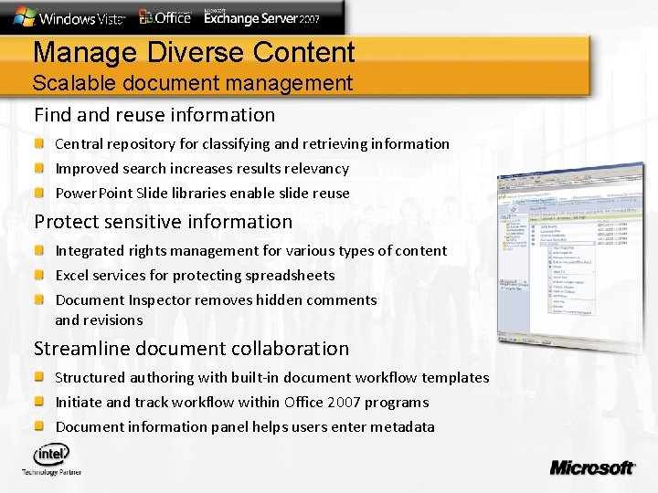 Manage Diverse Content Scalable document management Find and reuse information Central repository for classifying