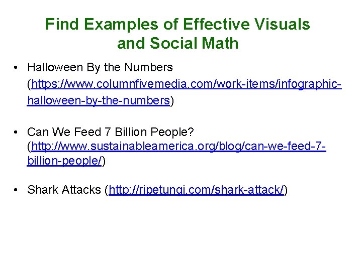 Find Examples of Effective Visuals and Social Math • Halloween By the Numbers (https: