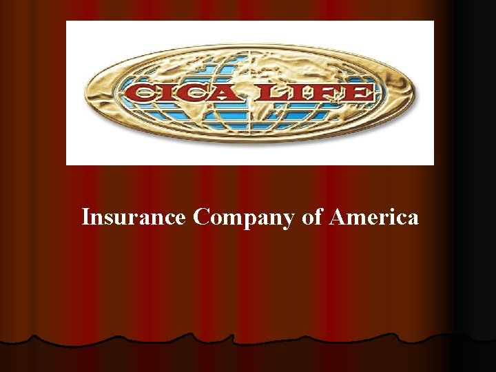 Insurance Company of America 