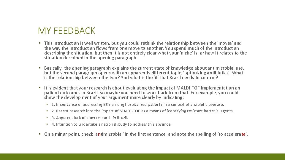 MY FEEDBACK ▪ This introduction is well written, but you could rethink the relationship