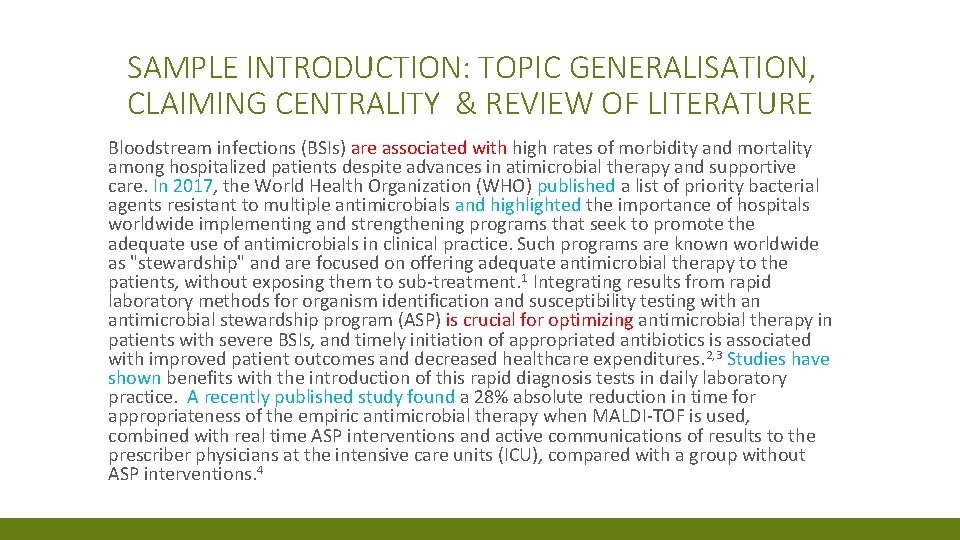 SAMPLE INTRODUCTION: TOPIC GENERALISATION, CLAIMING CENTRALITY & REVIEW OF LITERATURE Bloodstream infections (BSIs) are