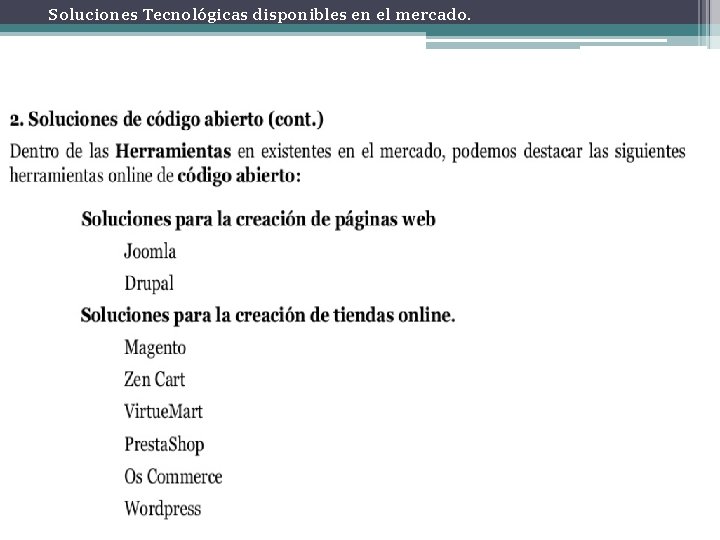 Soluciones Tecnológicas disponibles en el mercado. 