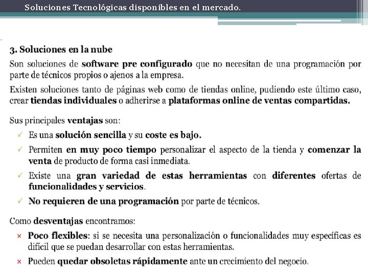 Soluciones Tecnológicas disponibles en el mercado. 