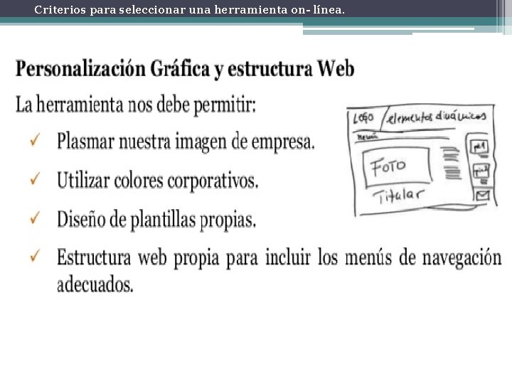 Criterios para seleccionar una herramienta on- línea. 
