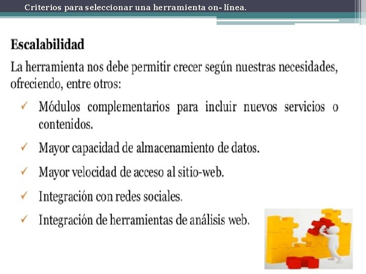 Criterios para seleccionar una herramienta on- línea. 