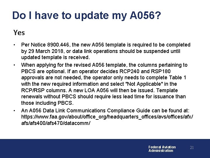 Do I have to update my A 056? Yes • • • Per Notice