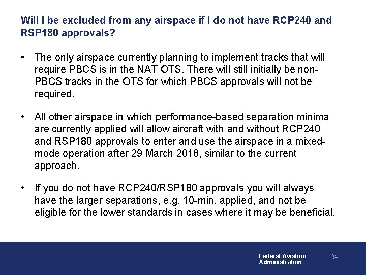 Will I be excluded from any airspace if I do not have RCP 240