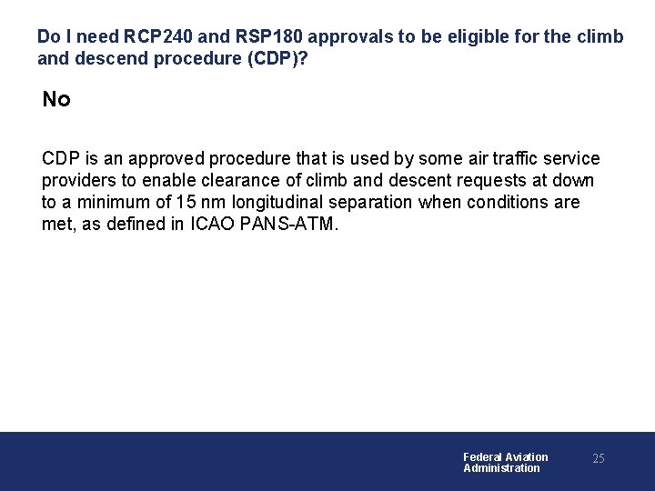 Do I need RCP 240 and RSP 180 approvals to be eligible for the