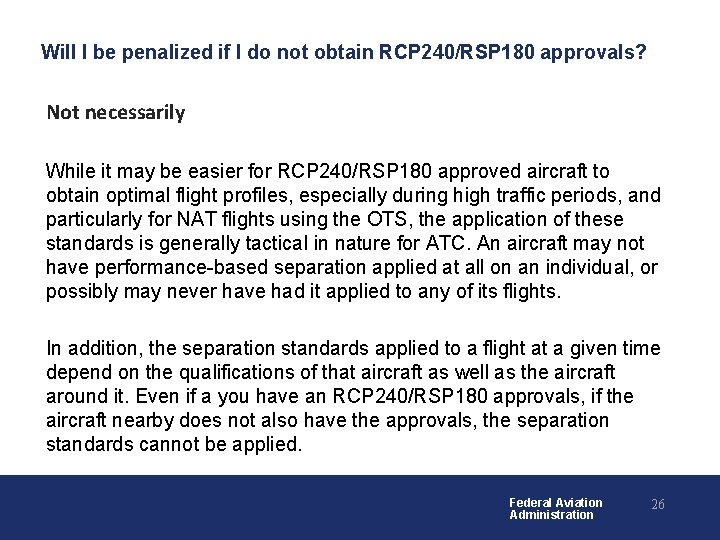 Will I be penalized if I do not obtain RCP 240/RSP 180 approvals? Not