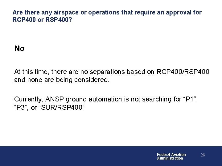 Are there any airspace or operations that require an approval for RCP 400 or