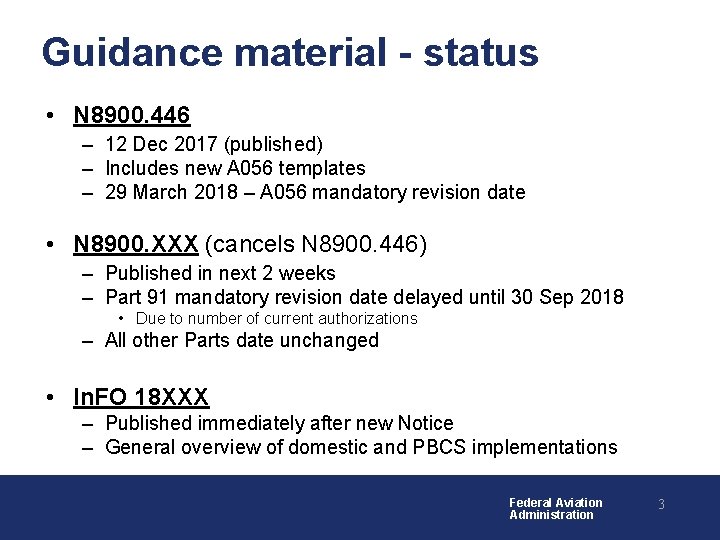 Guidance material - status • N 8900. 446 – 12 Dec 2017 (published) –