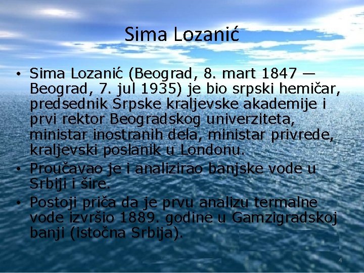 Sima Lozanić • Sima Lozanic (Beograd, 8. mart 1847 — Beograd, 7. jul 1935)