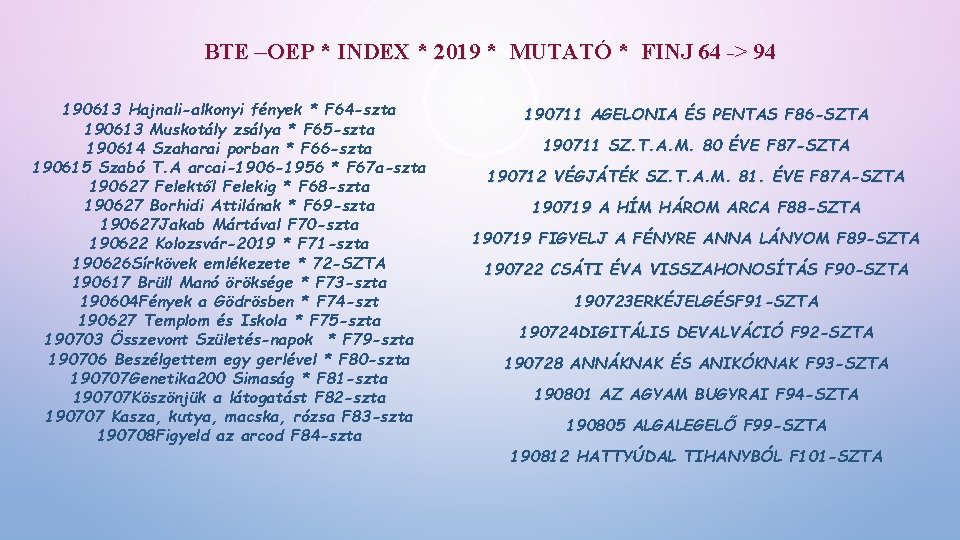 BTE –OEP * INDEX * 2019 * MUTATÓ * FINJ 64 -> 94 190613