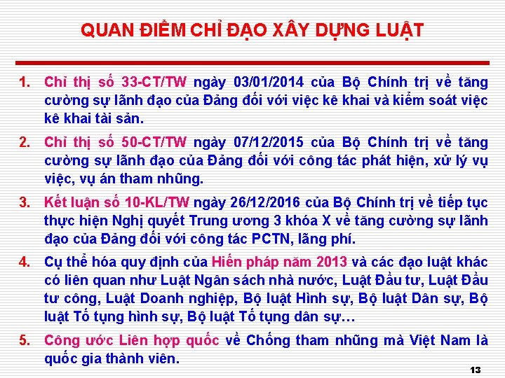 QUAN ĐIỂM CHỈ ĐẠO X Y DỰNG LUẬT 1. Chỉ thị số 33 -CT/TW