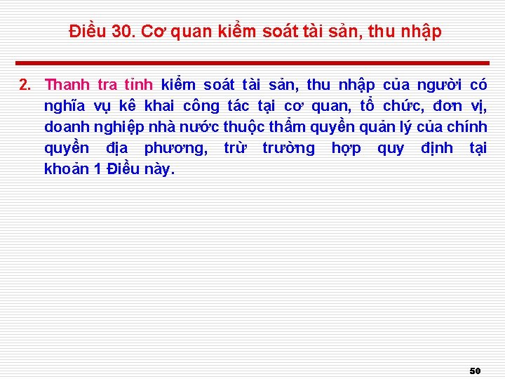 Điều 30. Cơ quan kiểm soát tài sản, thu nhập 2. Thanh tra tỉnh