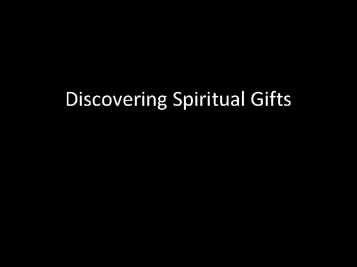 Discovering Spiritual Gifts 