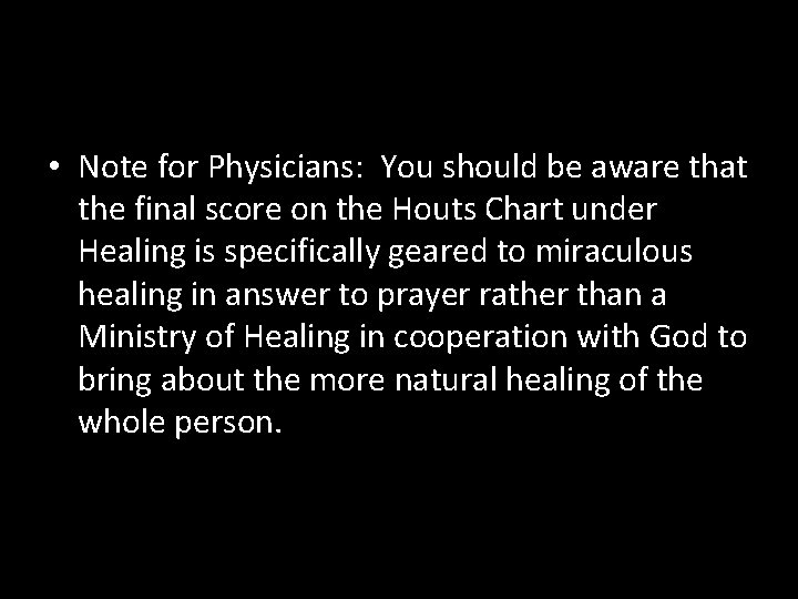  • Note for Physicians: You should be aware that the final score on
