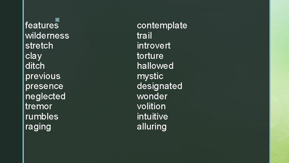 z features wilderness stretch clay ditch previous presence neglected tremor rumbles raging contemplate trail