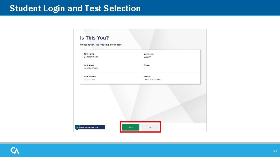 Student Login and Test Selection 14 