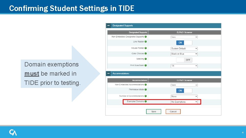 Confirming Student Settings in TIDE Domain exemptions must be marked in TIDE prior to