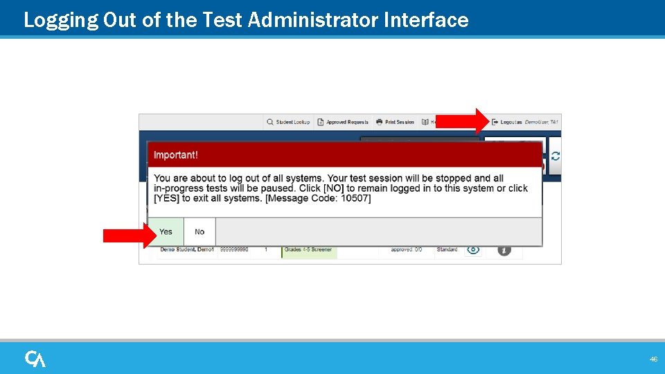 Logging Out of the Test Administrator Interface 46 