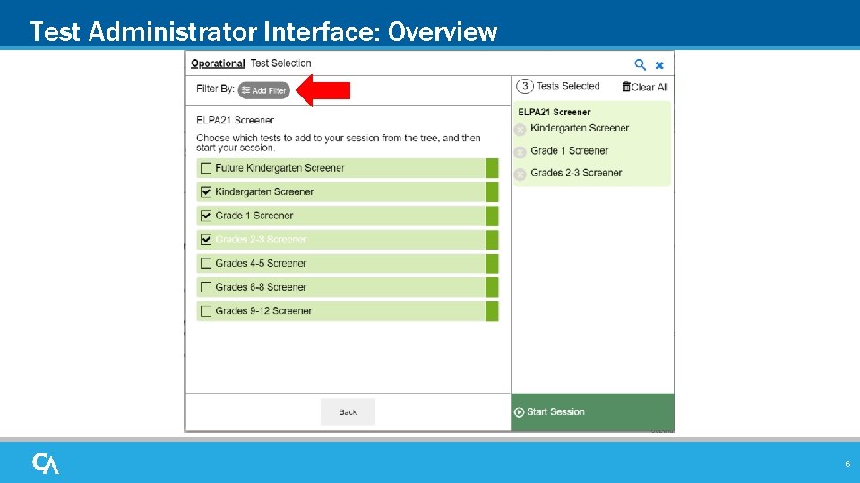 Test Administrator Interface: Overview 6 