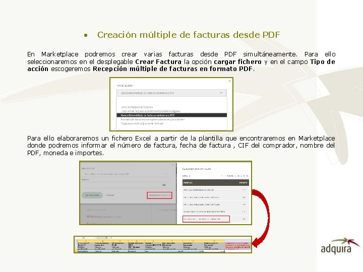  • Creación múltiple de facturas desde PDF En Marketplace podremos crear varias facturas